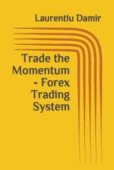 Paperback Trade the Momentum - Forex Trading System Book