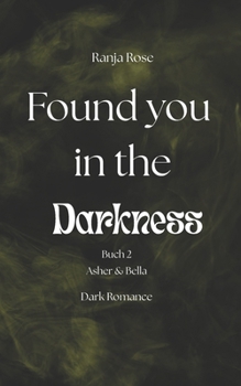Paperback Found you in the Darkness [German] Book