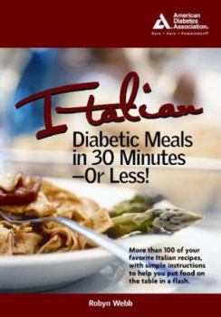 Paperback Italian Diabetic Meals in 30 Minutes or Less! Book