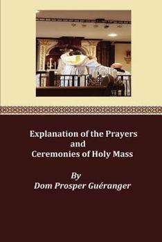 Paperback Explanation of the Prayers and Ceremonies of Holy Mass Book