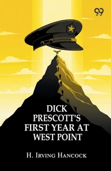 Paperback Dick Prescott's First Year At West Point Book