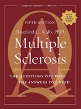 Paperback Multiple Sclerosis: The Questions You Have, The Answers You Need Book