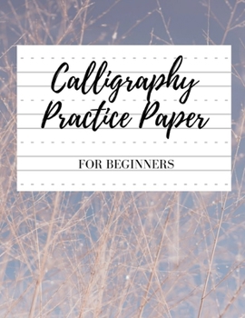 Paperback Calligraphy Paper for Beginners: Modern Calligraphy Practice Sheets - 100 sheets, Nifty Hand Lettering Practice Notepad, Calligraphy Parchment Paper, Book