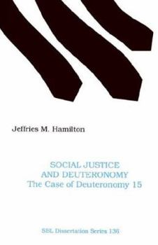 Paperback Social Justice and Deuteronomy: The Case of Deuteronomy 15 Book