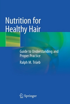 Paperback Nutrition for Healthy Hair: Guide to Understanding and Proper Practice Book