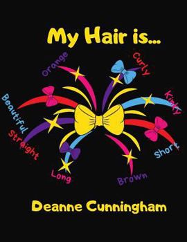 My Hair is...: Self-esteem builder - self love book - hair book