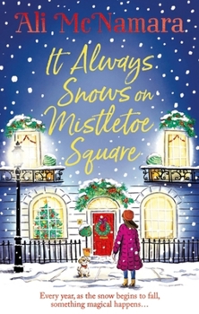 Paperback It Always Snows on Mistletoe Square Book