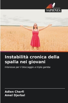 Instabilità cronica della spalla nei giovani (Italian Edition)