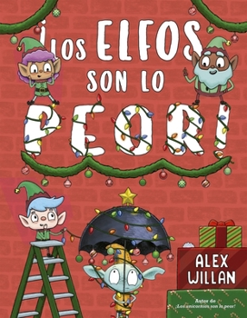 Hardcover Los Elfos Son Lo Peor [Spanish] Book