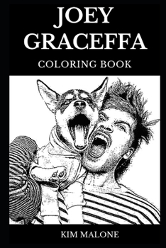 Paperback Joey Graceffa Coloring Book: Legendary YouTube Personality and Famous Vlogging Star, Acclaimed Author and Singer Inspired Adult Coloring Book