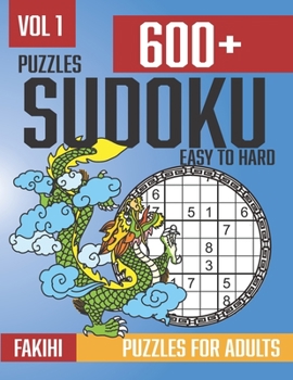 Paperback 600+ Sudoku Puzzle Easy to Hard: Sudoku puzzle book for adults with Solutions - Vol. 1 Book