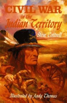 Paperback Civil War in the Indian Territory Book