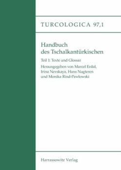 Paperback Handbuch Des Tschalkanturkischen: Teil 1: Texte Und Glossar [German] Book