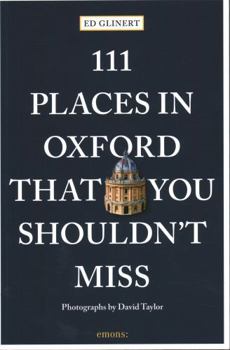Paperback 111 Places in Oxford That You Shouldn't Miss Book