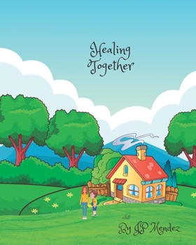 Paperback Healing Together: A book about grief and loss Book