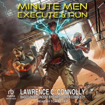 Minute Men: Execute and Run