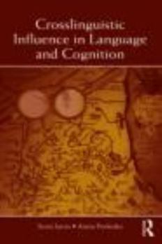 Paperback Crosslinguistic Influence in Language and Cognition Book