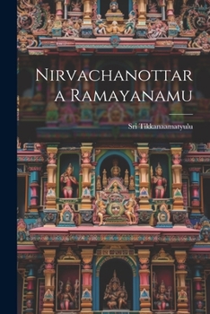 Paperback Nirvachanottara Ramayanamu [Telugu] Book