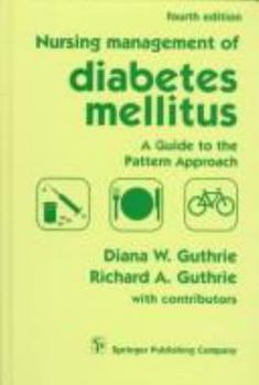 Hardcover Nursing Management of Diabetes Mellitus: A Guide to the Pattern Approach Book