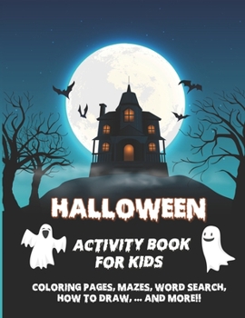 Paperback Halloween Activity Book for Kids: Coloring Pages, Mazes, Word Search, Connect The Dots & Much: Fun Happy Halloween Activities Book