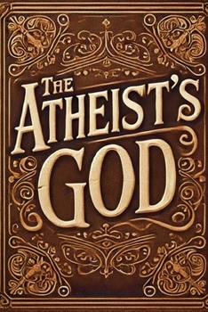 Paperback The Atheist's God Book