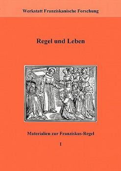 Paperback Regel und Leben: Materialien zur Franziskusregel I [German] Book