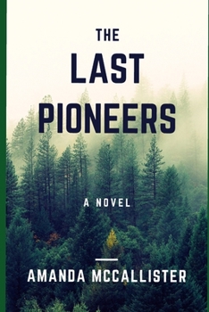 Paperback The Last Pioneers Book