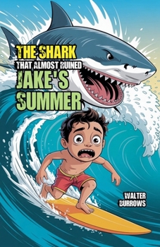 The Shark That Almost Ruined Jake's Summer
