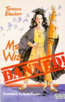 Ms Wiz Banned (Ms Wiz, #6) - Book #6 of the Ms Wiz