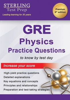 Paperback GRE Physics Practice Questions: High-Yield GRE Physics Practice Questions with Detailed Explanations Book