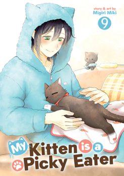 Paperback My Kitten Is a Picky Eater Vol. 9 Book