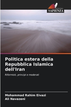 Politica estera della Repubblica Islamica dell'Iran (Italian Edition)