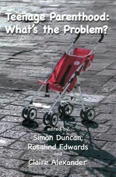 Paperback Teenage Parenthood: What's the Problem? Book
