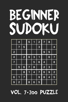 Paperback Beginner Sudoku Vol.7 200 Puzzle: Puzzle Book, hard,9x9, 2 puzzles per page Book