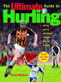 Paperback The Ultimate Guide to Hurling Book