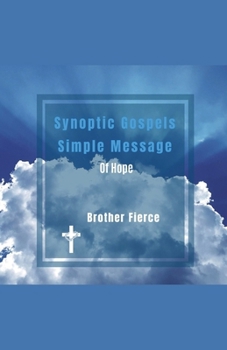 Synoptic Gospels Simple Message Of Hope