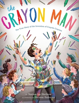 Hardcover The Crayon Man: The True Story of the Invention of Crayola Crayons Book