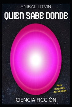 Paperback Quién Sabe Dónde [Spanish] Book