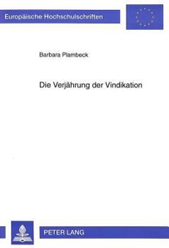 Paperback Die Verjaehrung Der Vindikation [German] Book