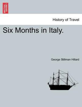 Six Months in Italy. Fifth Edition.