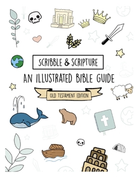 Scribble and Scripture: Old Testament Made Simple