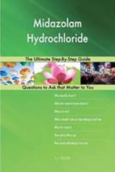 Paperback Midazolam Hydrochloride; The Ultimate Step-By-Step Guide Book
