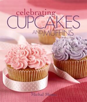 Paperback Celebrating Cupcakes and Muffins Book