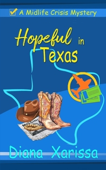 Hopeful in Texas (The Midlife Crisis Mysteries) - Book #8 of the Midlife Crisis Mystery