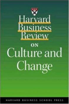 Paperback Harvard Business Review on Culture and Change (Harvard Business Review Paperbacks) Book