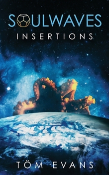 Paperback Soulwaves: Insertions Book