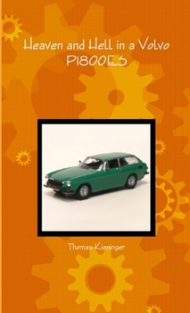Paperback Heaven and Hell in a Volvo P1800ES Book