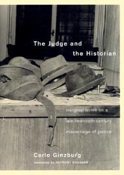 Hardcover The Judge and the Historian: Marginal Notes on a Late Twentieth-Century Miscarriage of Justice Book