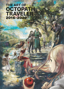 Hardcover The Art of Octopath Traveler: 2016-2020 Book