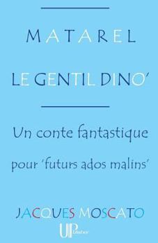 Paperback Matarel le gentil Dino' [French] Book